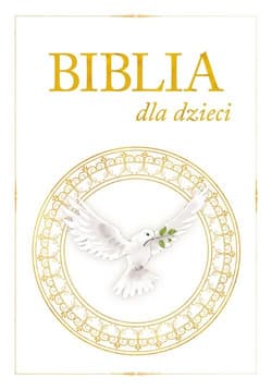 Biblia dla dzieci - Praca zbiorowa