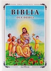 Biblia dla dzieci - Praca zbiorowa