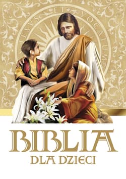 Biblia dla dzieci - Opracowanie Zbiorowe