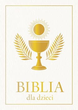 Biblia dla dzieci - Opracowanie Zbiorowe