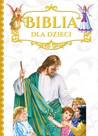 Biblia dla dzieci - Opracowanie Zbiorowe