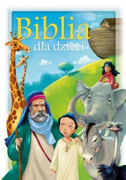 Biblia dla dzieci - Opracowanie Zbiorowe