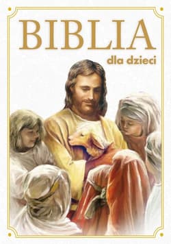 Biblia dla dzieci - Opracowanie Zbiorowe