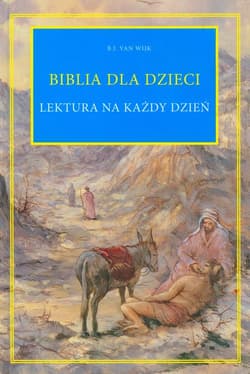 Biblia dla dzieci lektura na każdy dzień