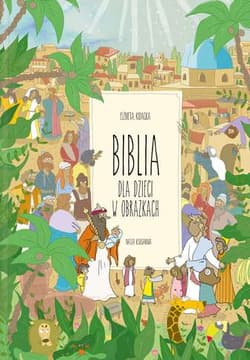Biblia dla dzieci w obrazkach - Elżbieta Kidacka