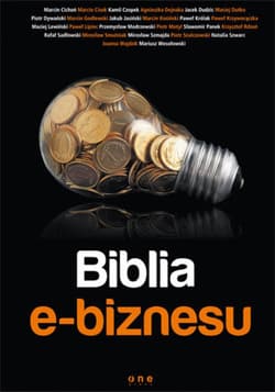 Biblia e-biznesu - ebook - Marcin Cichoń, Marcin Cisek, Kamil Czopek