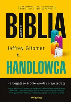 Biblia handlowca Najbogatsze źródło wiedzy o sprzedaży - Jeffrey Gitomer