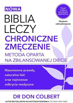 Biblia leczy Chroniczne zmęczenie Metoda oparta na zbilansowanej diecie.