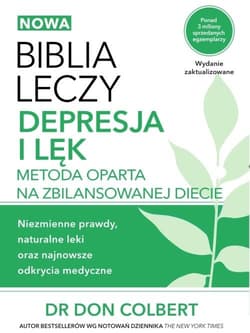 Biblia leczy Depresja i lęk Metoda oparta na zbilansowanej diecie.