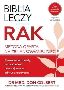Biblia leczy Rak Metoda oparta na zbilansowanej diecie - Don Colbert