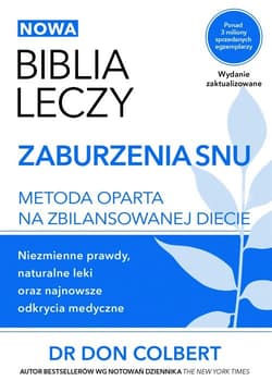 Biblia leczy Zaburzenia snu Metoda oparta na zbilansowanej diecie.