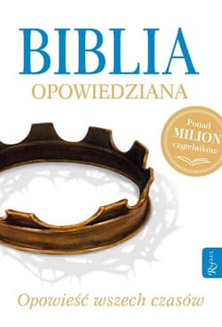 Biblia opowiedziana Opowieśc wszech czasów