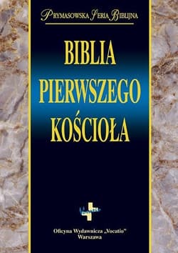 Biblia pierwszego Kościoła - Praca zbiorowa