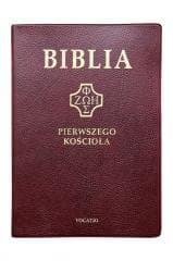 Biblia pierwszego Kościoła bordowa - Praca zbiorowa