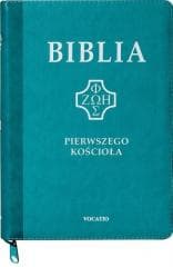 Biblia pierwszego Kościoła z paginat. suwak turkus - Praca zbiorowa