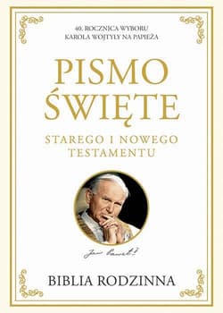 Biblia Rodzinna Pismo Święte Starego i Nowego Testamentu 40 Rocznica wyboru Karola Wojtyły na papieża