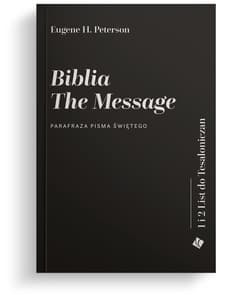 Biblia The Message. 1 i 2 List do Tesaloniczan - Praca zbiorowa