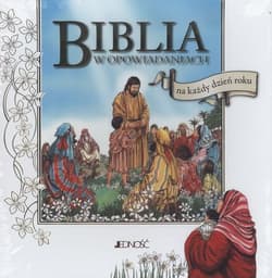 Biblia w opowiadaniach na każdy dzień roku książka w etui - Opracowanie Zbiorowe