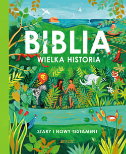 Biblia Wielka historia Stary i Nowy Testament - Tom Wright