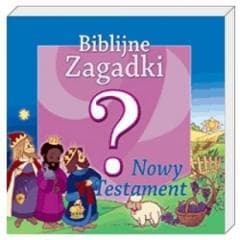 Biblijne zagadki cz.1 Nowy Testament - Praca zbiorowa