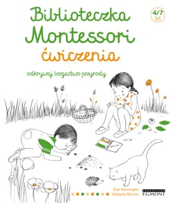 Biblioteczka Montessori Ćwiczenia Odkrywaj bogactwo przyrody - Eve Herrmann