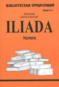 Biblioteczka opracowań nr 004 Iliada - Danuta Polańczyk