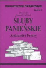 Biblioteczka opracowań nr 008 Śluby Panieńskie - Danuta Polańczyk