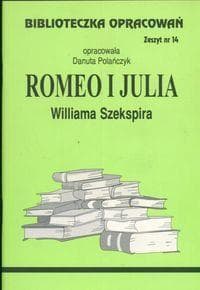 Biblioteczka opracowań nr 014 Romeo i Julia - Danuta Polańczyk