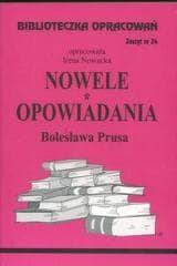 Biblioteczka opracowań nr 024 Nowele,Opow. Prus - Irena Nowacka