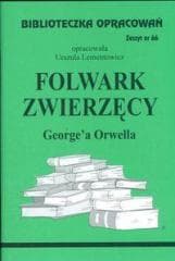 Biblioteczka opracowań nr 066 Folwark zwierzęcy - Urszula  Lementowicz