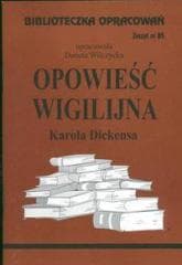 Biblioteczka opracowań nr 085 Opowieść Wigilijna - Danuta Wilczycka