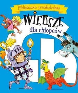 Biblioteczka przedszkolaka Wiersze dla chłopców