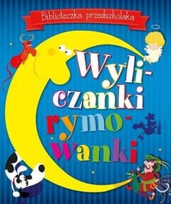 Biblioteczka przedszkolaka Wyliczanki rymowanki - Praca zbiorowa