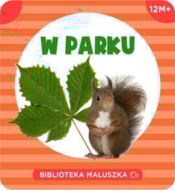 Biblioteka maluszka. W parku