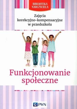 Biblioteka nauczyciela. Funkcjonowanie społeczne - Lidia Kołodziej,  Zgondek Elżbieta