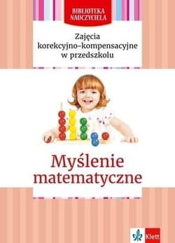 Biblioteka Nauczyciela. Myślenie matematyczne - Gwardys-Bartmańska Marianna