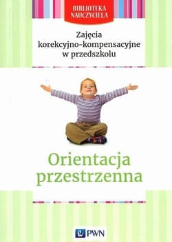 Biblioteka nauczyciela. Orientacja przestrzenna - Lidia Kołodziej,  Zgondek Elżbieta