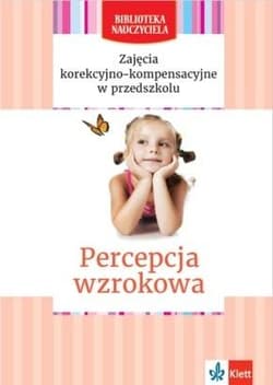 Biblioteka Nauczyciela. Percepcja wzrokowa - Praca zbiorowa