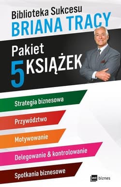 Biblioteka sukcesu Briana Tracy Pakiet 5 książek - Brian Tracy