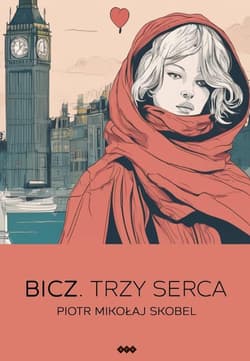 Bicz. Trzy Serca - Skobel Piotr Mikołaj