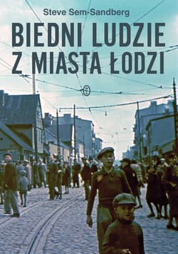 Biedni ludzie z miasta Łodzi - ebook - Steve Sem-Sandberg