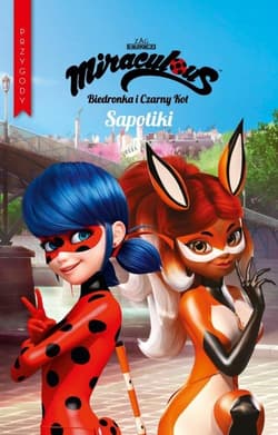 Biedronka i Czarny Kot. Przygody Część 10 Sapotiki