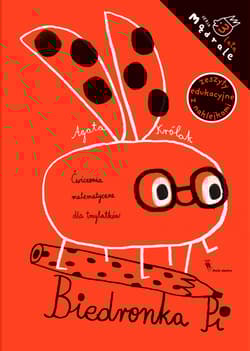 Biedronka Pi. Ćwiczenia matematyczne dla trzylatków. Mądrale wyd. 2023 - Agata Królak