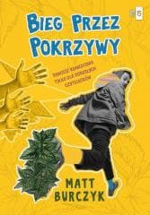 Bieg przez pokrzywy - Matt Burczyk