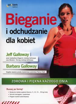 Bieganie i odchudzanie dla kobiet Zdrowa i piękna każdego dnia