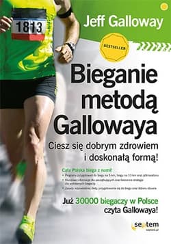 Bieganie metodą Gallowaya Ciesz się dobrym zdrowiem i doskonałą formą! - Galloway Jeff