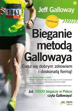 Bieganie metodą Gallowaya Ciesz się dobrym zdrowiem i doskonałą formą!