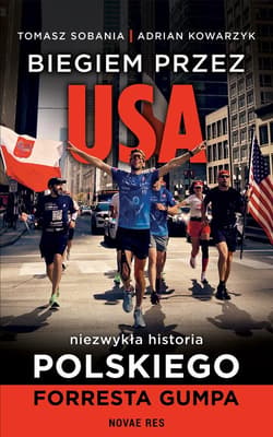 Biegiem przez USA. Historia polskiego Forresta Gumpa