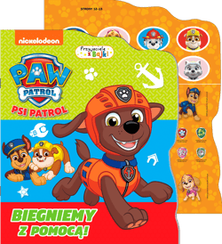 Biegniemy z pomocą! Psi Patrol. Przyjaciele z bajki - Opracowanie Zbiorowe
