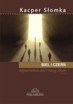 Biel i czerń - Kacper Słomka